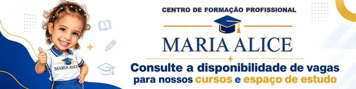 Centro de Formação Profissional Maria Alice: consulte a disponibilidade de vagas para cursos e espaço de estudo.